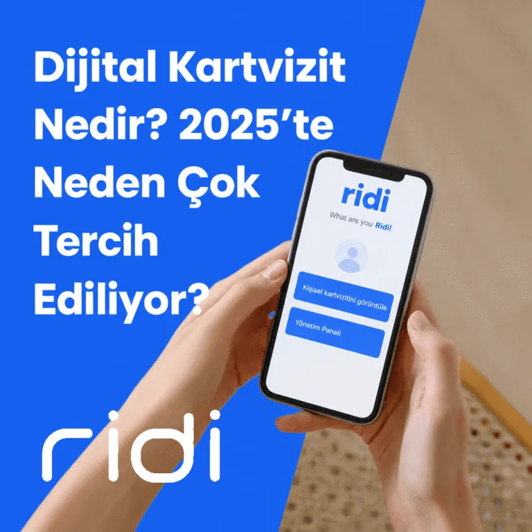 Dijital Kartvizit Nedir 2025te Neden Profesyoneller Tercih Ediyor
