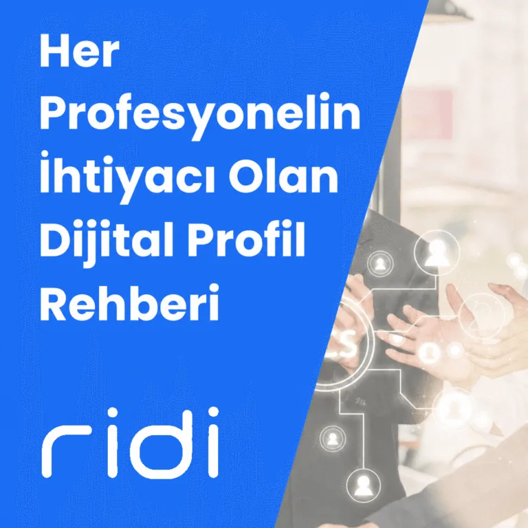 her profesyonelin ihtiyacı olan dijital profil rehberi