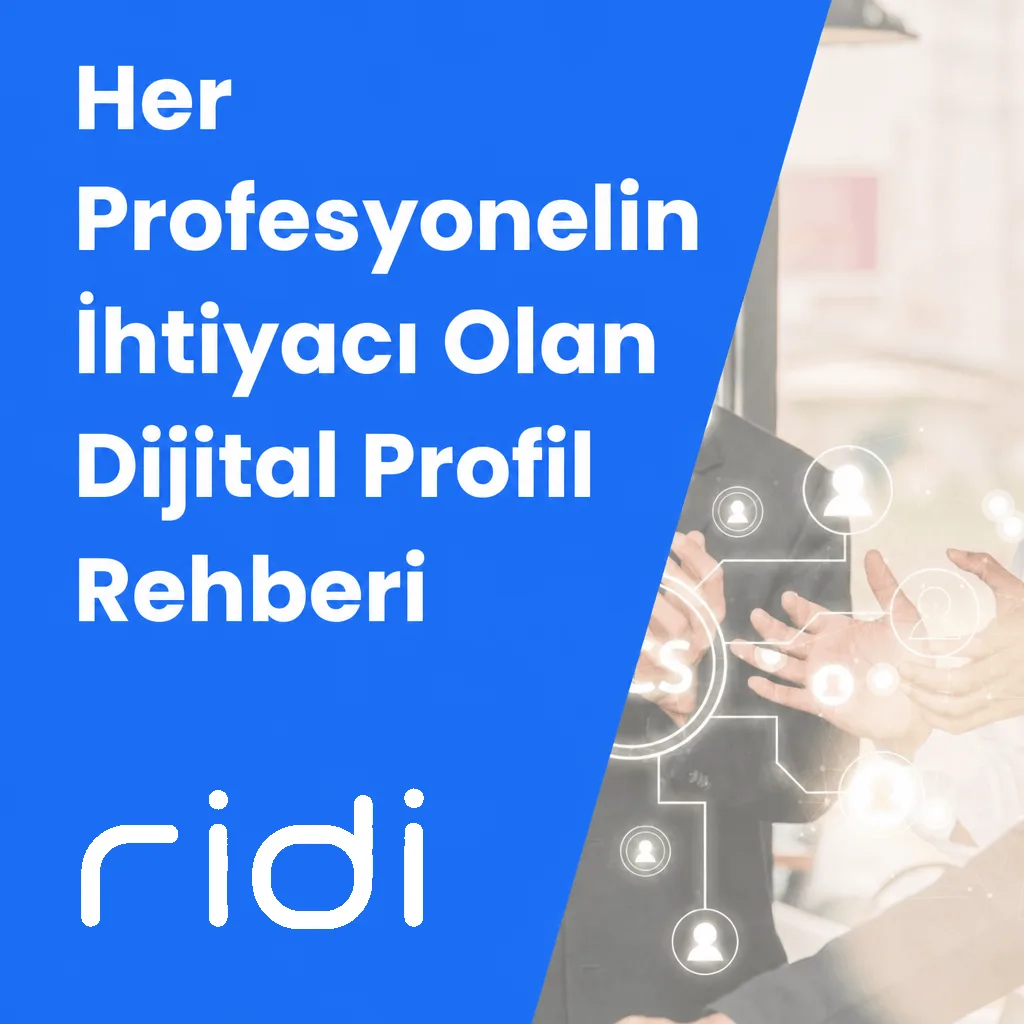her profesyonelin ihtiyacı olan dijital profil rehberi